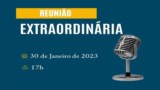 2ª REUNIÃO EXTRAORDINÁRIA- 2023